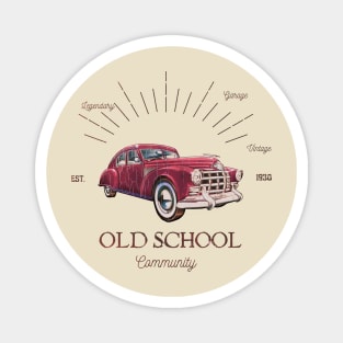 Vintage old cars & old school car Magnet